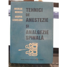 Tehnici de anestezie si analgezie spinala - Nicolae Mircea