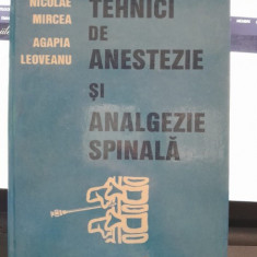 Tehnici de anestezie si analgezie spinala - Nicolae Mircea