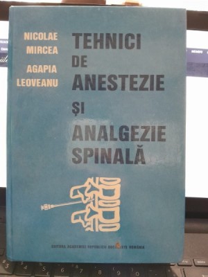 Tehnici de anestezie si analgezie spinala - Nicolae Mircea foto