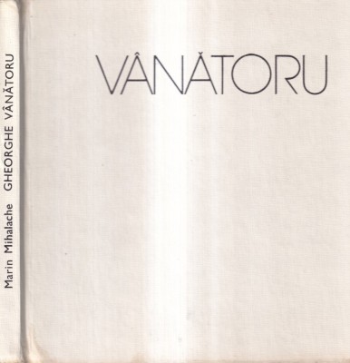 Marin Mihalache - Vanatoru foto