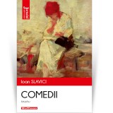 Teatru. Comedii - Ioan Slavici