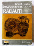 &quot;ZONA ETNOGRAFICA RADAUTI&quot;, Maria Cioara, 1979, Alta editura