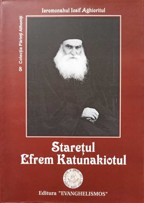 STARETUL EFREM KATUNAKIOTUL-IOSIF AGHIORITUL-180618