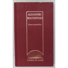 POEMA RONDELURILOR de ALEXANDRU MACEDONSKI ,2010