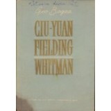 Ciu-Yuan. Fielding. Whitman