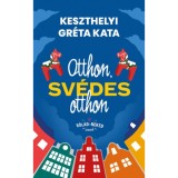 Otthon, sv&eacute;des otthon - Keszthelyi Gr&eacute;ta Kata