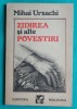 Mihai Ursachi &ndash; Zidirea si alte povestiri