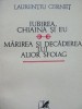 Iubirea, Chiajna si eu - Marirea si decaderea lui Alior Sfoiag - L. Cernet