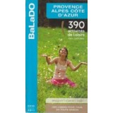 Provence, Alpes, Cote D&#039;Azour - 390 activites de loisirs 100% testees