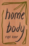 Home Body | Rupi Kaur, Simon &amp; Schuster Ltd