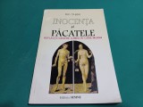 INOCENȚA ȘI PĂCATELE * REFLECȚII DESPRE LUMEA &Icirc;N CARE MURIM *ION ȚUGUI / 1998 *59