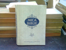 Mica biblie. Dupa textul bibliei romanesti editie 1968 foto