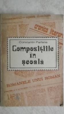 Constantin Parfene - Compozitiile in scoala, aspecte metodice, 1980 foto