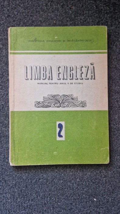 LIMBA ENGLEZA MANUAL PENTRU ANUL II DE STUDIU - Ionici, Galateanu-Farnoaga