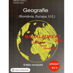 Bacalaureat 2019. Geografie (Romania, Europa, U.E.). Sinteze, teste, rezolvari (editie revizuita) foto