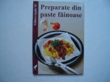 Preparate din paste fainoase - Elke Fuhrmann, 1998, Alta editura