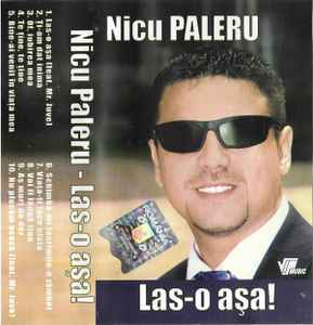 Casetă audio Nicu Paleru &amp;lrm;&amp;ndash; Las-o Așa!, originală foto