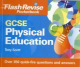 GCSE Physical Education Flash Revise Pocketbook | Tony Scott