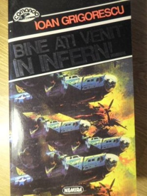 BINE ATI VENIT IN INFERN!...-IOAN GRIGORESCU-128794 foto