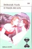 O VIATA DE LUX-DEBORAH YORK-362105