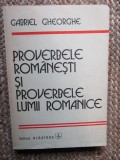 Proverbele rom&acirc;nești și proverbele limbii romanice - Gabriel Gheorghe