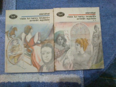 a5 Viata lui Henry Brulard , Amintiri egoiste - STENDHAL , 2 volume foto