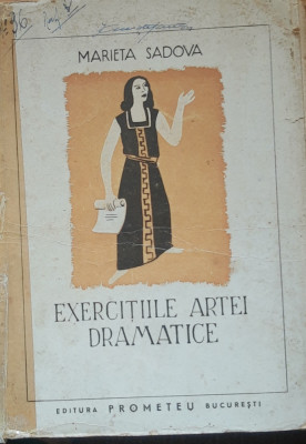 EXERCITIILE ARTEI DRAMATICE- MARIETA SADOVA 1943 foto