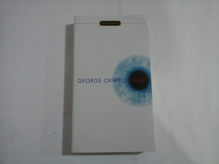 1984 - A NOVEL BY George ORWELL - Signet Classics
