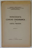 MONOGRAFIA COMUNEI CHIOJDEANCA DIN JUDETUL PRAHOVA de ANDREI RADULESCU, EDITIA IV, 1940 , PREZINTA PETE SI HALOURI DE APA