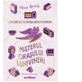 Cronicile Domnisoarei Poimaine. Volumul 3. Misterul orasului Lunivineri - Adina Rosetti