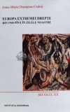 Europa extremei drepte din 1945 pina in zilele noastre - 2002 - Anne-Marie Duranton-Crabol ($N127), Institutul European