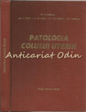 Patologia Colului Uterin - Dr. C. Enescu - Dedicatie Si Autograf