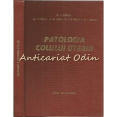 Patologia Colului Uterin - Dr. C. Enescu - Dedicatie Si Autograf