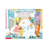 Arroz Con Leche (PB): Popular Songs and Rhymes from Latin America