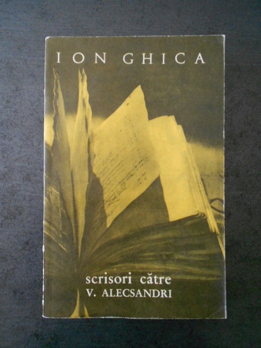 ION GHICA - SCRISORI CATRE V. ALECSANDRI