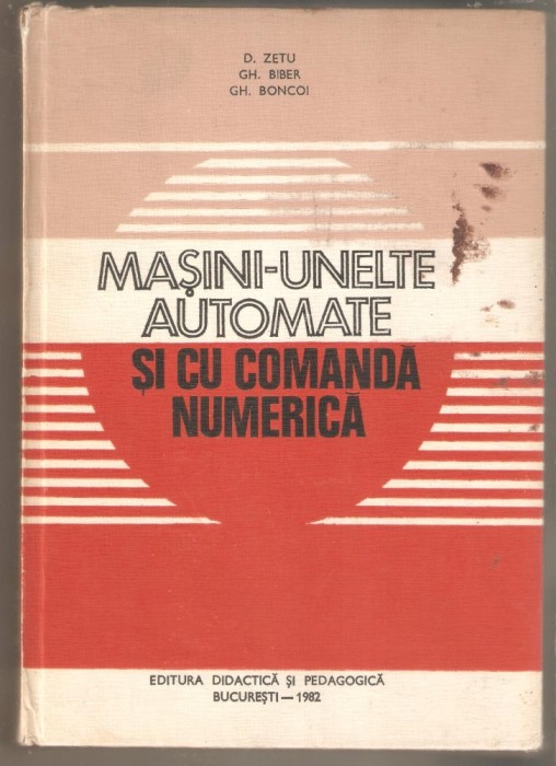 Masini-unelte automate si cu comanda numerica--D.Zetu