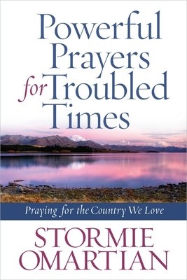 Powerful Prayers for Troubled Times: Praying for the Country We Love foto