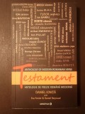 Daniel Ioniță; Eva Foster; Daniel Reynaud - Testament. Antologie de poezie rom&acirc;nă modernă. Anthology of Modern Romanian Verse