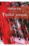 Tipatul cenusii - Felician Pop