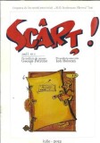 Cumpara ieftin Revista Sc&acirc;rț! - Academia Veche Păstorel - iulie 2012