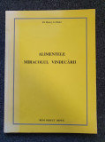 ALIMENTELE MIRACOLUL VINDECARII - Henry Bieler