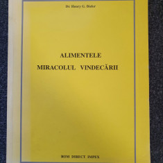 ALIMENTELE MIRACOLUL VINDECARII - Henry Bieler