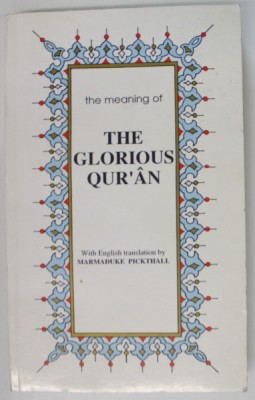 THE MEANING OF THE GLORIOUS QUR&amp;#039; AN , WITH ENGLISH TRANSLATION by MARMADUKE PICKTHALL , 1998 foto