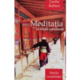 Meditația si viata cotidiană - 2017 - Geshe Rabten (@L18)