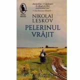 Nikolai Leskov - Pelerinul vrajit - 132848