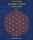 Floarea vieii volumul i - drunvalo melchizedek carte