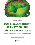 Cumpara ieftin Cum a salvat Booky Gramatozaurul cărțile pentru copii