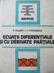 Ecuatii diferentiale si cu derivate partiale-Culegere de probl. -V. Olariu , .. foto