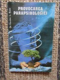 PROVOCAREA PARAPSIHOLOGIEI dr. Valeriu L. Samu