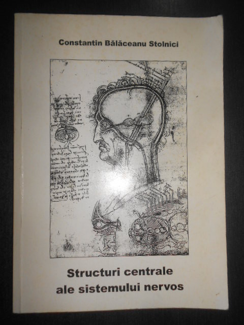 Constantin Balaceanu Stolnici - Structuri centrale ale sistemului nervos